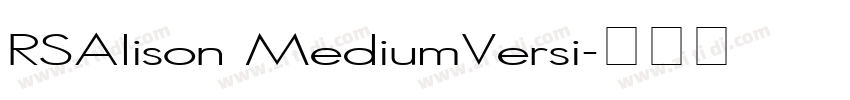 RSAlison MediumVersi字体转换